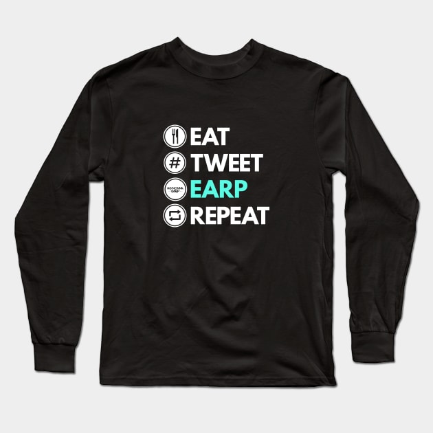 Eat Tweet Earp Repeat - Wynonna Earp Long Sleeve T-Shirt by viking_elf